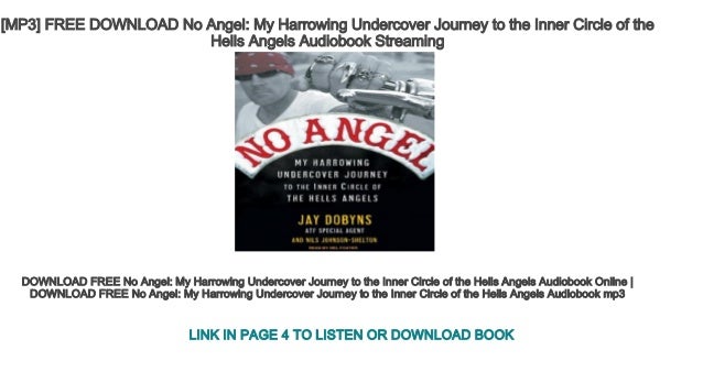 No Angel My Harrowing Undercover Journey to the Inner Circle of the Hells Angels