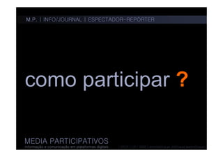 Media participativos 4 - informação/jornalismo