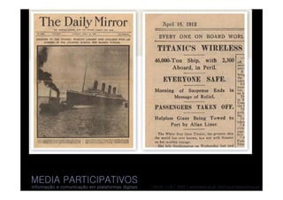 Media participativos 4 - informação/jornalismo