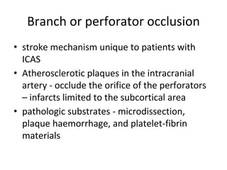Perforator Infarction Pathophysiology of ISchemic Stroke | PPTX