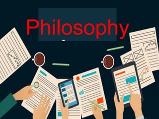 Philosophy
 