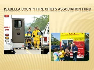 Isabella county fire chiefs association fund