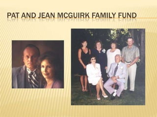 Pat and jean mcguirk family fund