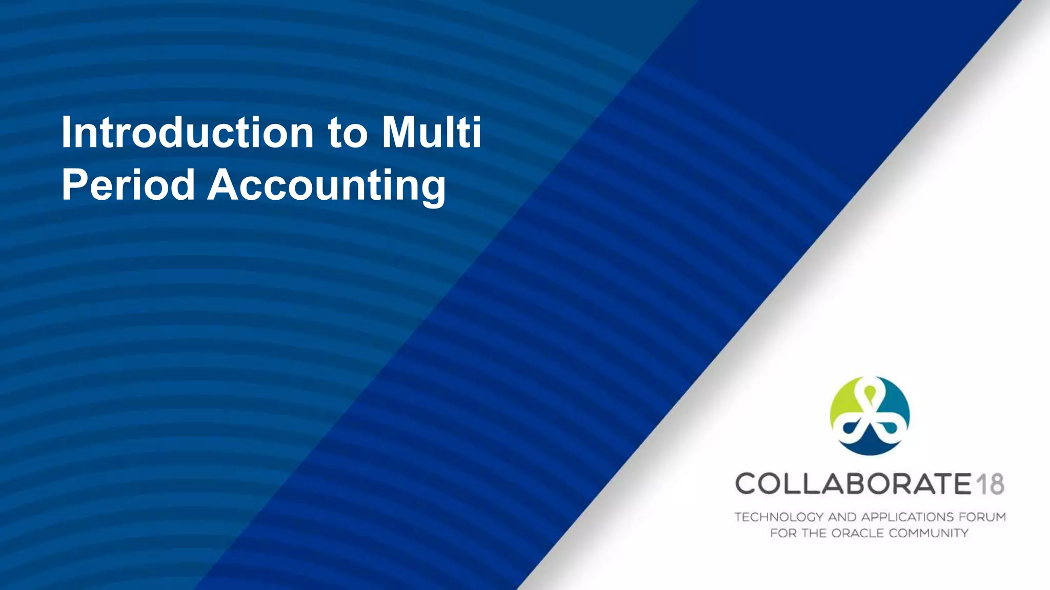 a-deep-dive-into-multi-period-accounting-in-oracle-fusion-erp-cloud-ppt