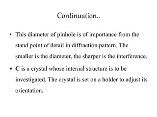 Pinhole Crystal X-ray Crystallography | PPTX