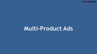 Multi-Product Ads
 