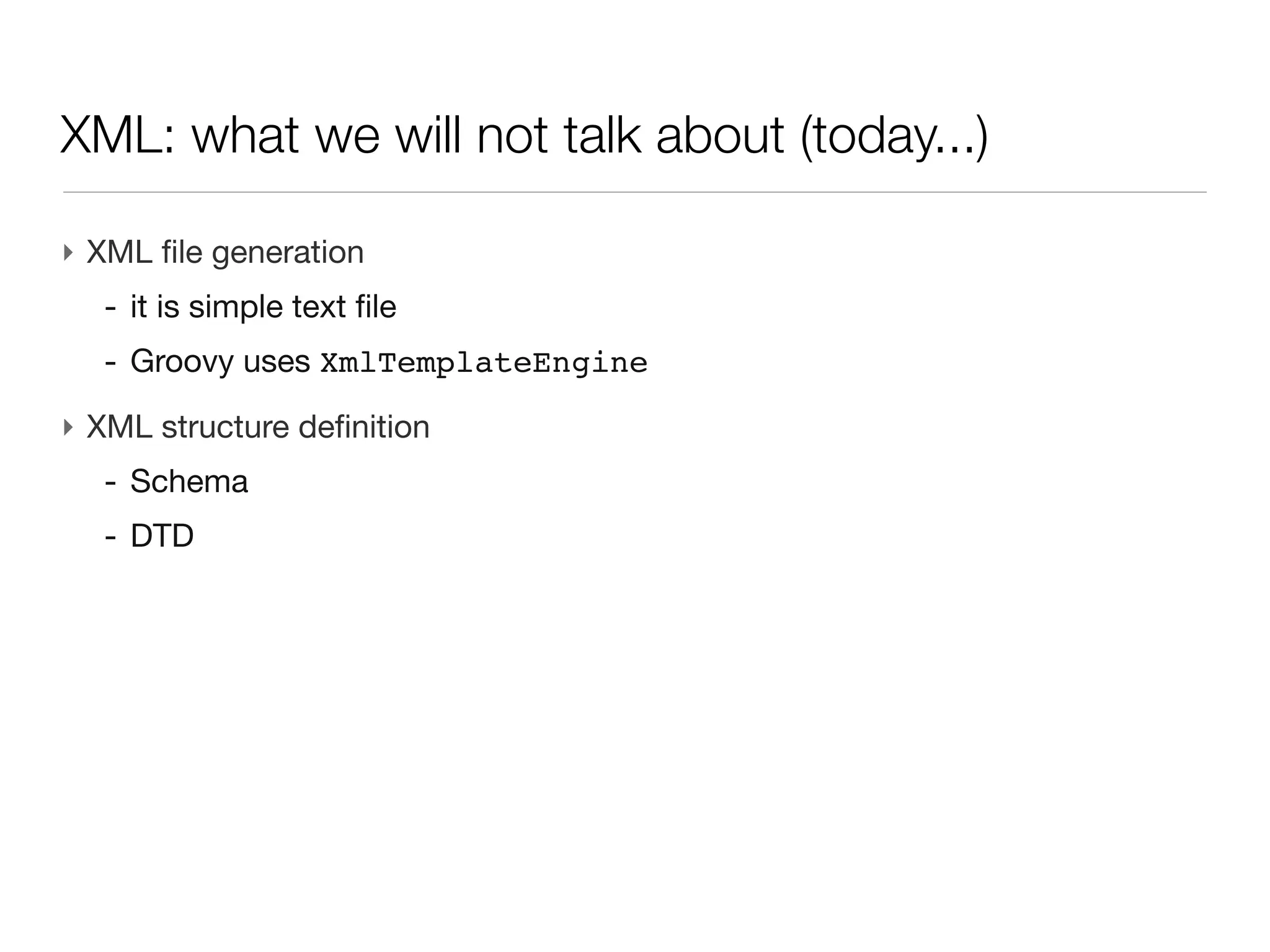 XML: child elements or attributes?




‣ What attribute cannot do?
  - no nested structures
  - no repeated attributes: <tag name="one" name="two"/> is not allowed
  - limited characters, not CDATA for the value
 
