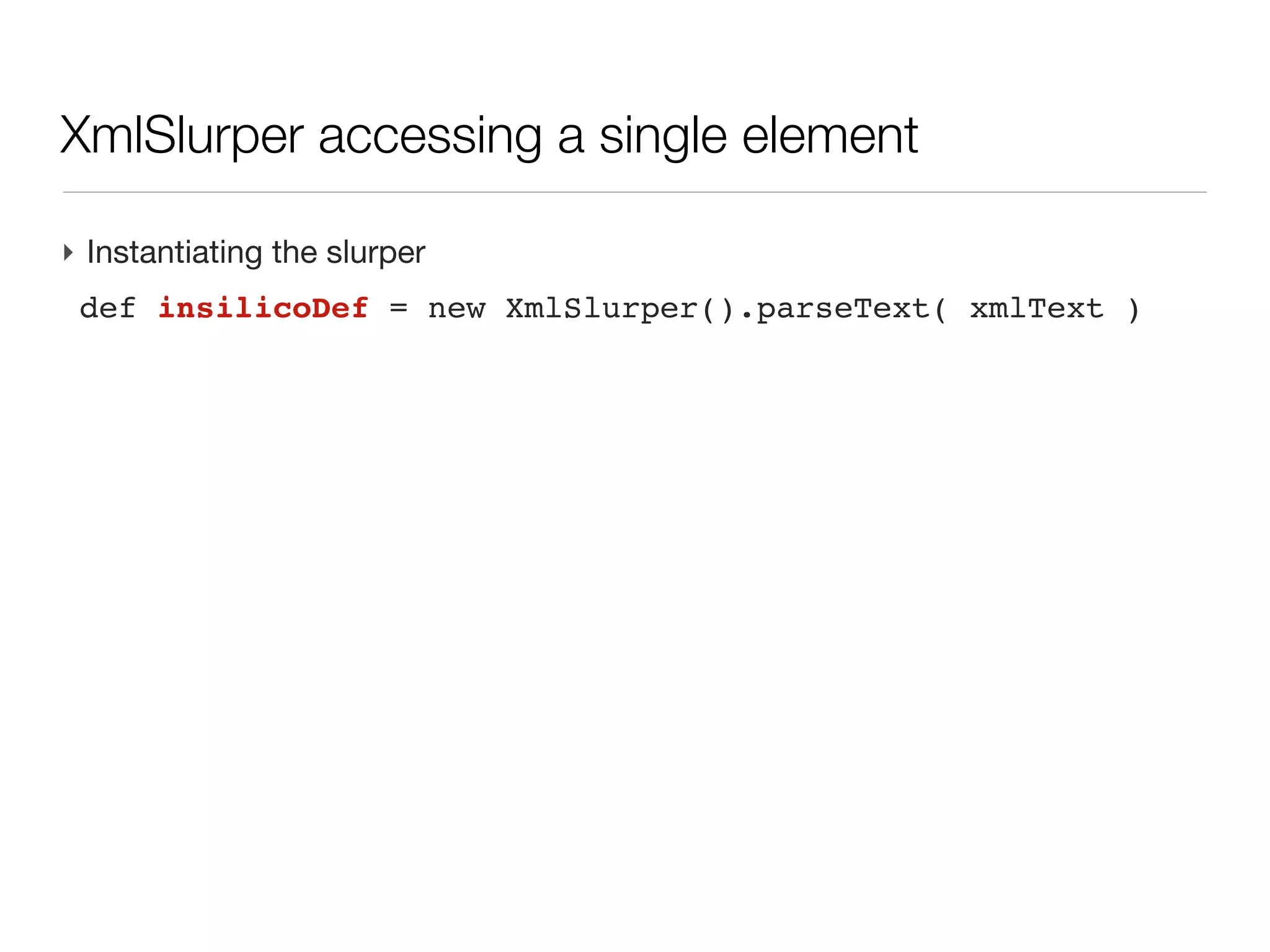 XML: parsing challenges

‣ A common need: retrieve partial information (substructure or filtered with
  criteria)
  - syntax to access to info within the tree
  - navigate through all children
‣ XML tree can be large (>4GB for uniprot.xml)
  - no possible to load everything at once, then scan through memory
  - loop across all substructure (e.g. a uniprot entry), then access to
    descendant easily and release memory before opening next entry
 