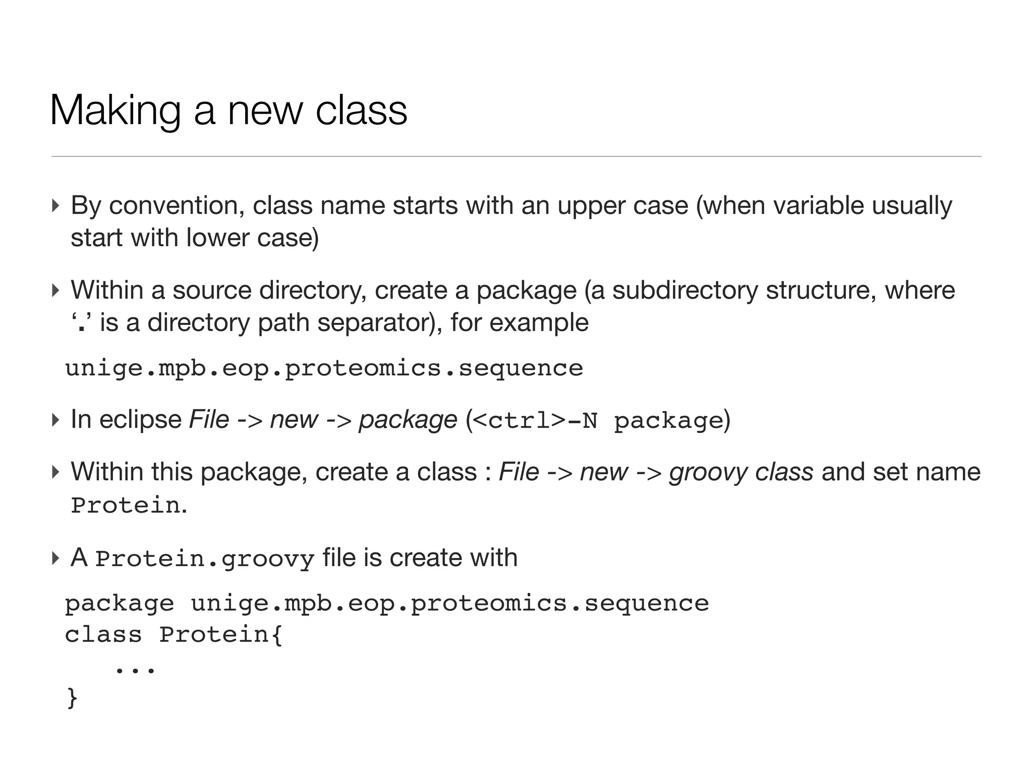 OOP one example: Date

‣ Like Mr Jourdain, you use OOP...
‣ Instance (on object)
   - Date d = new Date()
‣ Setter/getter
   - println d.month
   - d.year = 2012
 