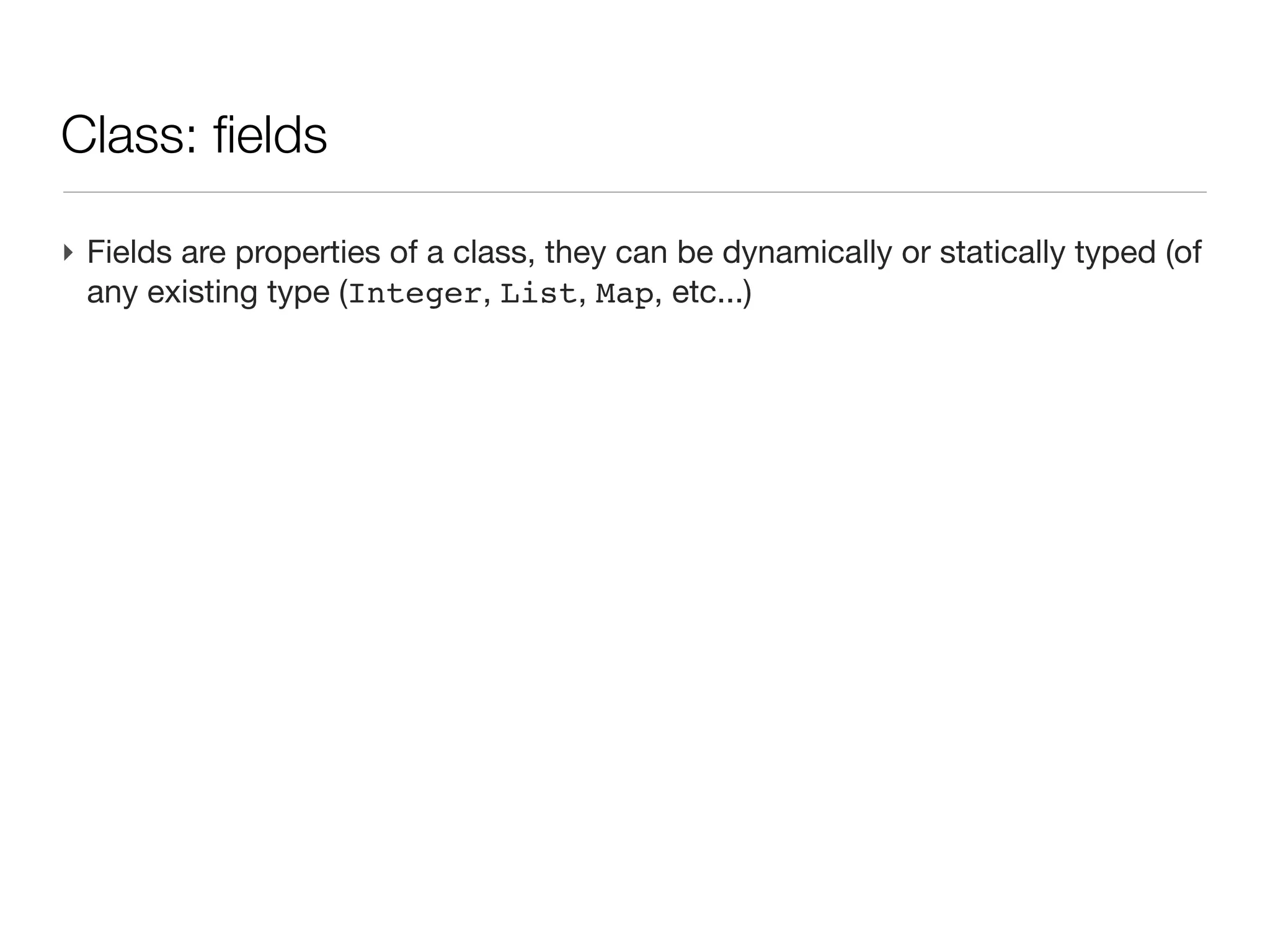 OOP one example: Date

‣ Like Mr Jourdain, you use OOP...
‣ Instance (on object)
   - Date d = new Date()
‣ Setter/getter
   - println d.month
   - d.year = 2012
‣ Operation
   - Date d2 = d - 1
 