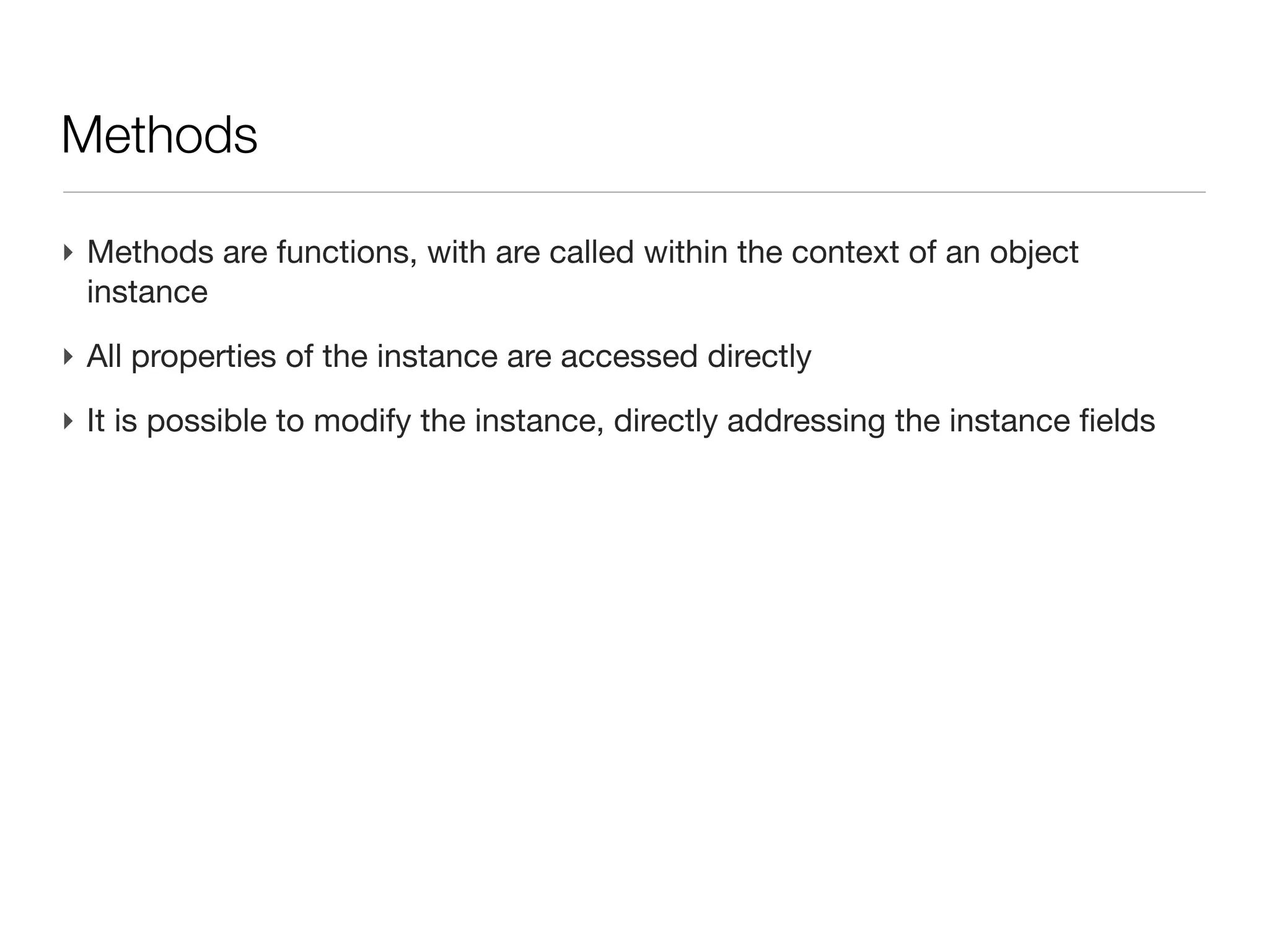 Class: fields

‣ Fields are properties of a class, they can be dynamically or statically typed
  (of any existing type (Integer, List, Map, etc...)
‣ Field are by default associated to an instance of the class (an object
  generated by new Person())

‣ They can be changed directly from outside the class (GBean)
 guy.name = ‘Jimmy‘
 guy.setName(‘Jimmy’)
‣ Or read
 println guy.name
 println guy.getName()
 