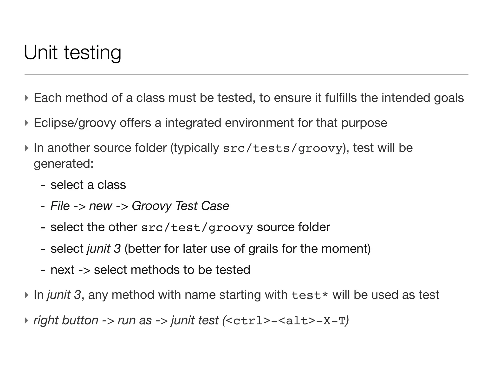 Constructor

‣ Thanks to the scripting spirit, there is no need to declare constructor (the
  function to instantiate an object)
‣ Field can be filled with a map structure
 Person girl=new Person(name:‘Marylyn’)
‣ It is not compulsory to set all the field
‣ To set default value to a field, you can define it in the property declaration
 String name=‘John Doe’
 