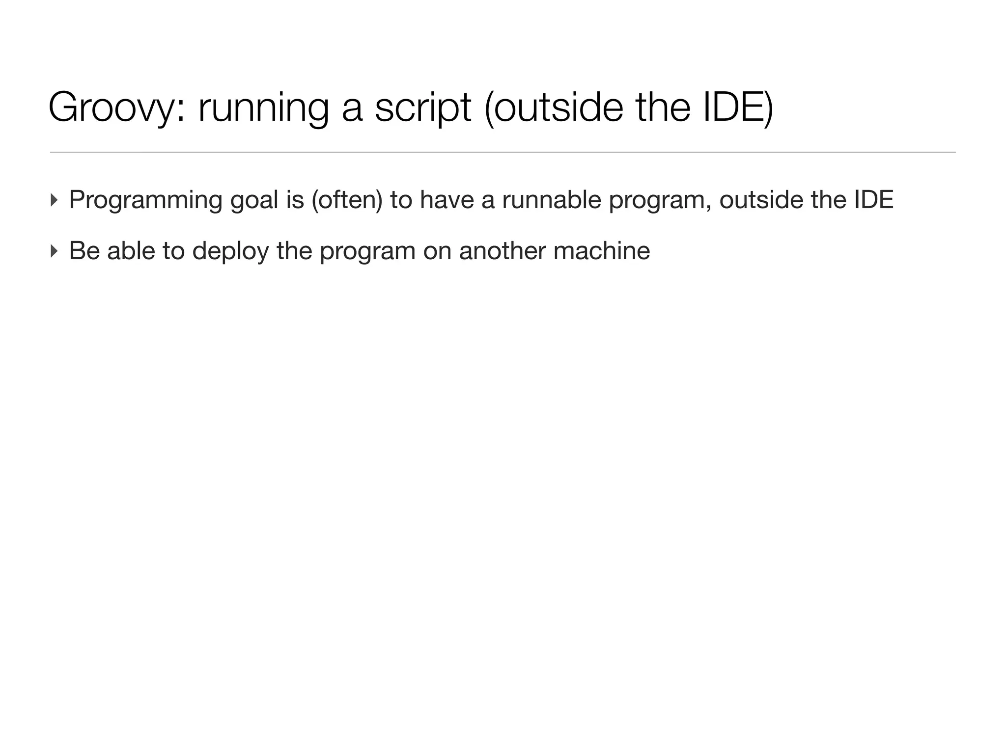 Code design: DRY



‣ Fight against DRY:
  - refactor your code continuously (test are there to ensure stability).
  - tackle duplication in your process at any level
 