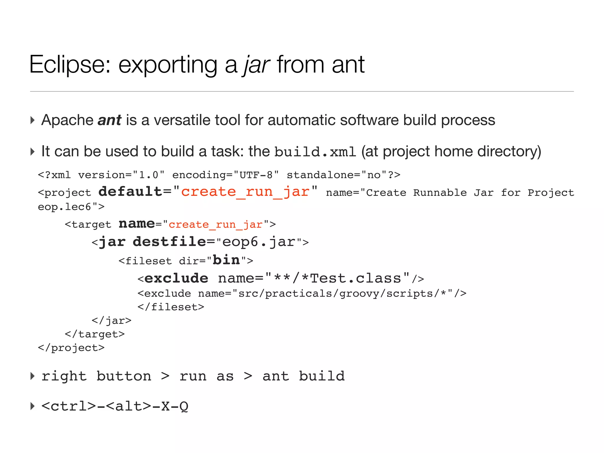Parsing command line arguments                    (cont’d)

‣ The whole script:
 def cli = new CliBuilder(usage:'myscript.groovy [options]')

 cli.h(longOpt:'help', 'usage information')
 cli.n(longOpt:'name', argName:'user name', args:1,
       required: true, 'some user to salute')
 cli.i(longOpt:'int-value', argName:'int', args:1,
       'some integer value')

 def options = cli.parse(args)
 if (!options) return

 if (options.help) cli.usage()

 println "Hello $options.name (${options['int-value']}) "
 