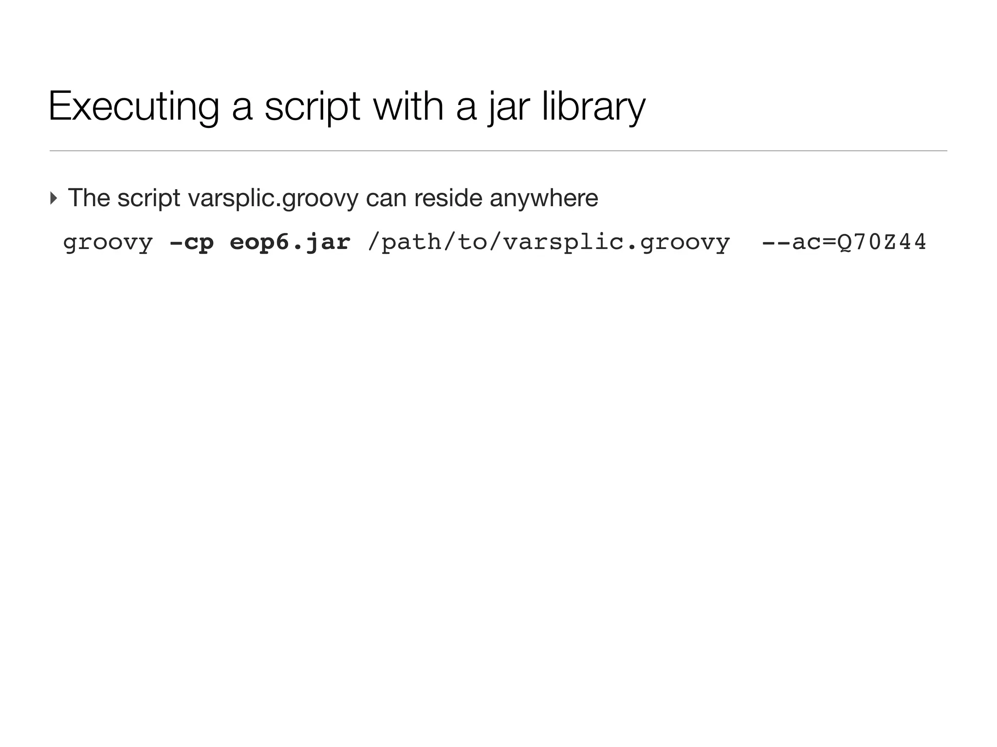 Running a script with a packaged library

‣ A script by itself is soon meaningless, it is often backed by a library of
  packaged classes for doing the actual business
‣ The script is often the last assembly of coded (and tested) functionalities
 