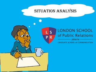 Situation Analysis
 