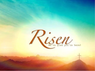 We’re glad you’re here!
 