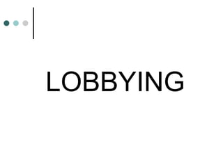 LOBBYING 