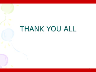 8
THANK YOU ALL
 