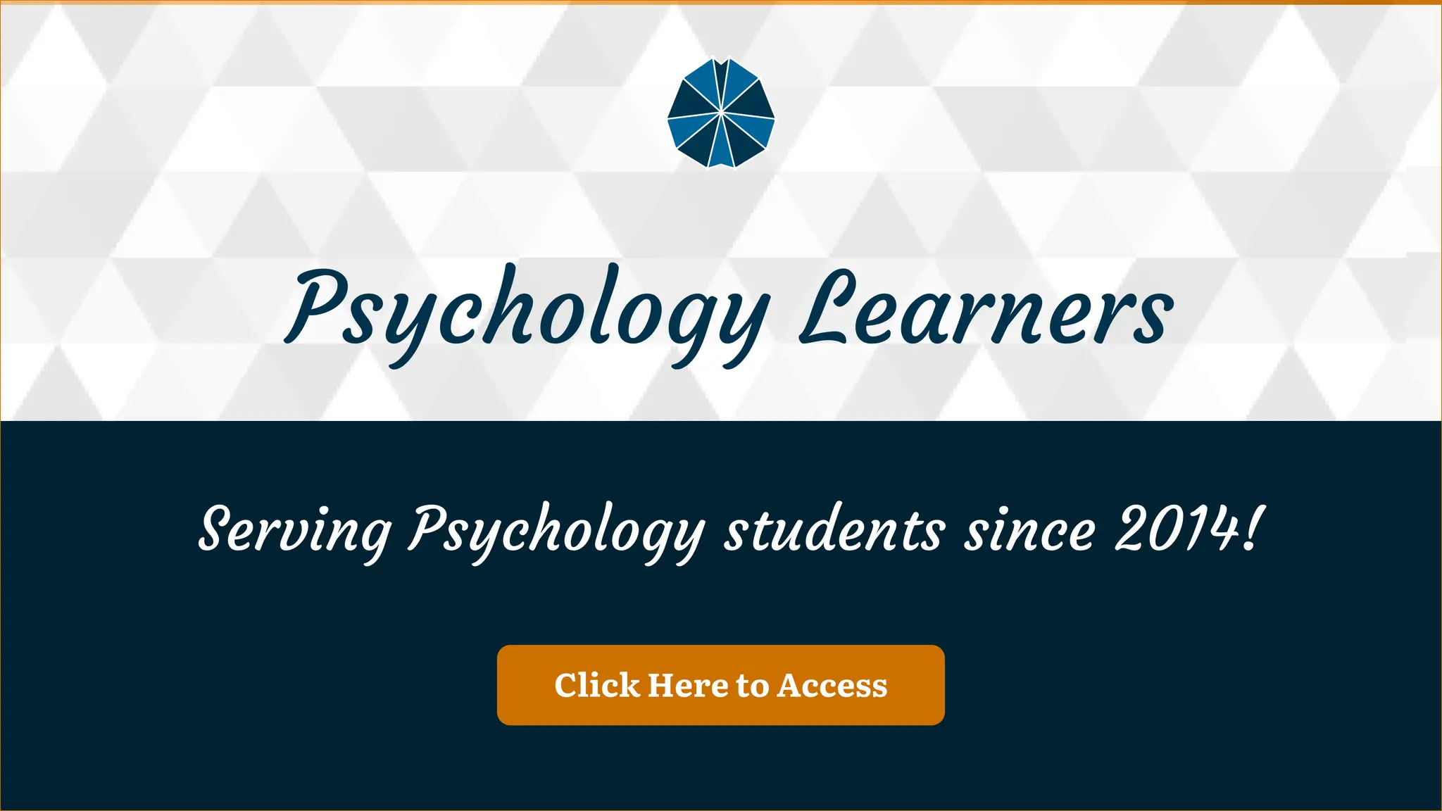 Click Here to Access
Psychology Learners
Psychology Learners
Serving Psychology students since 2014!
Serving Psychology students since 2014!
 