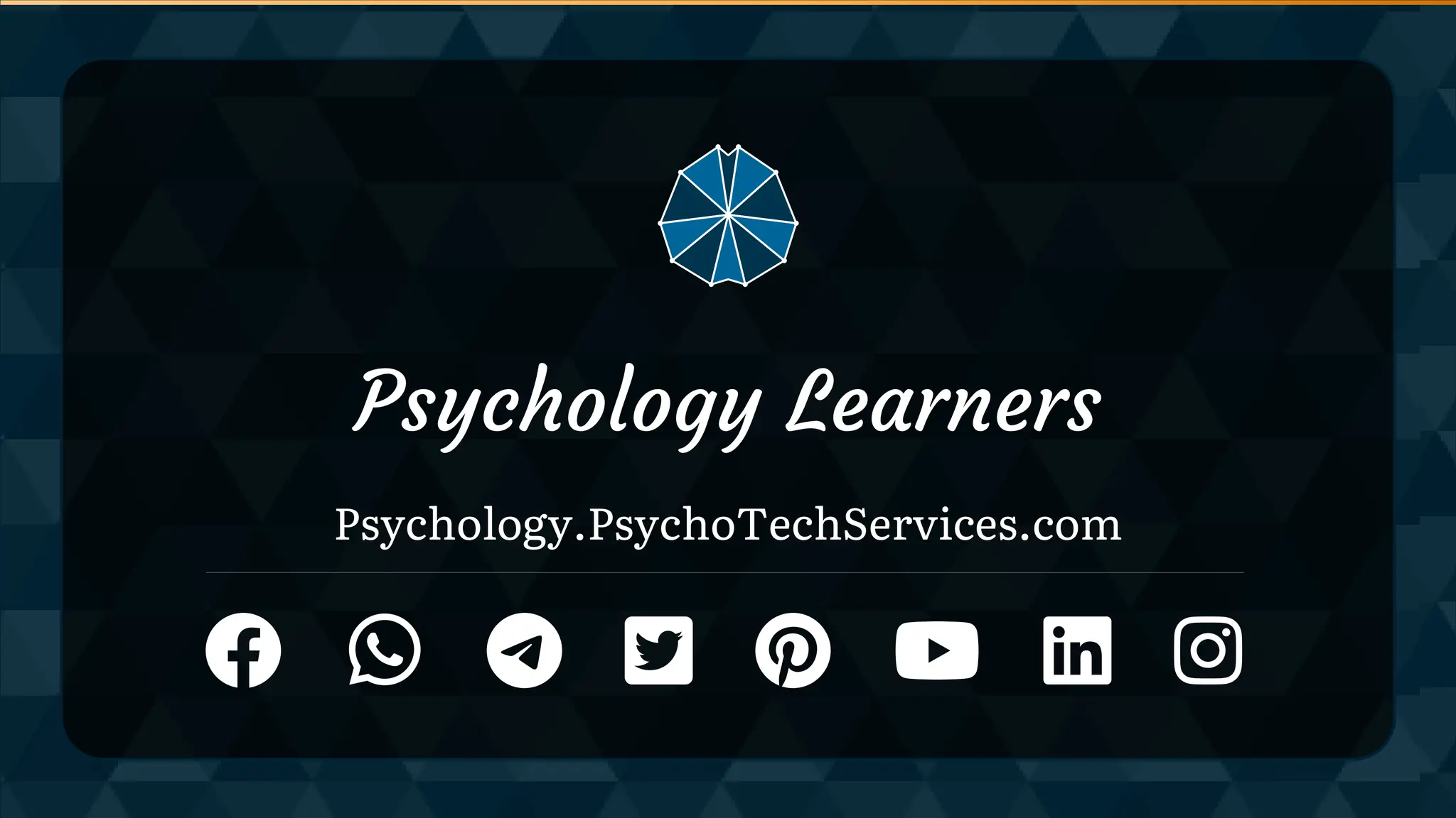 Psychology Learners
Psychology.PsychoTechServices.com
 