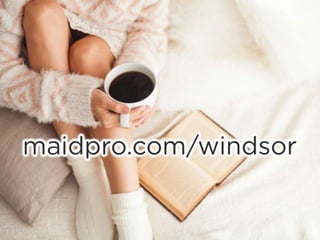 www.maidpro.com/windsor
 