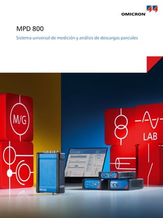 MPD 800
Sistema universal de medición y análisis de descargas parciales
 