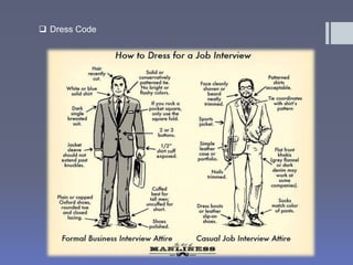  Dress Code 
 