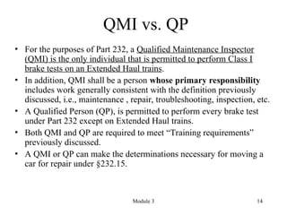 Qmi Module MP&E 203 - Brake System SS for Freight - Module 3 Subpart C.ppt