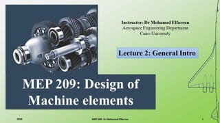 MEP 209: Design of Machine elements LEC 2
