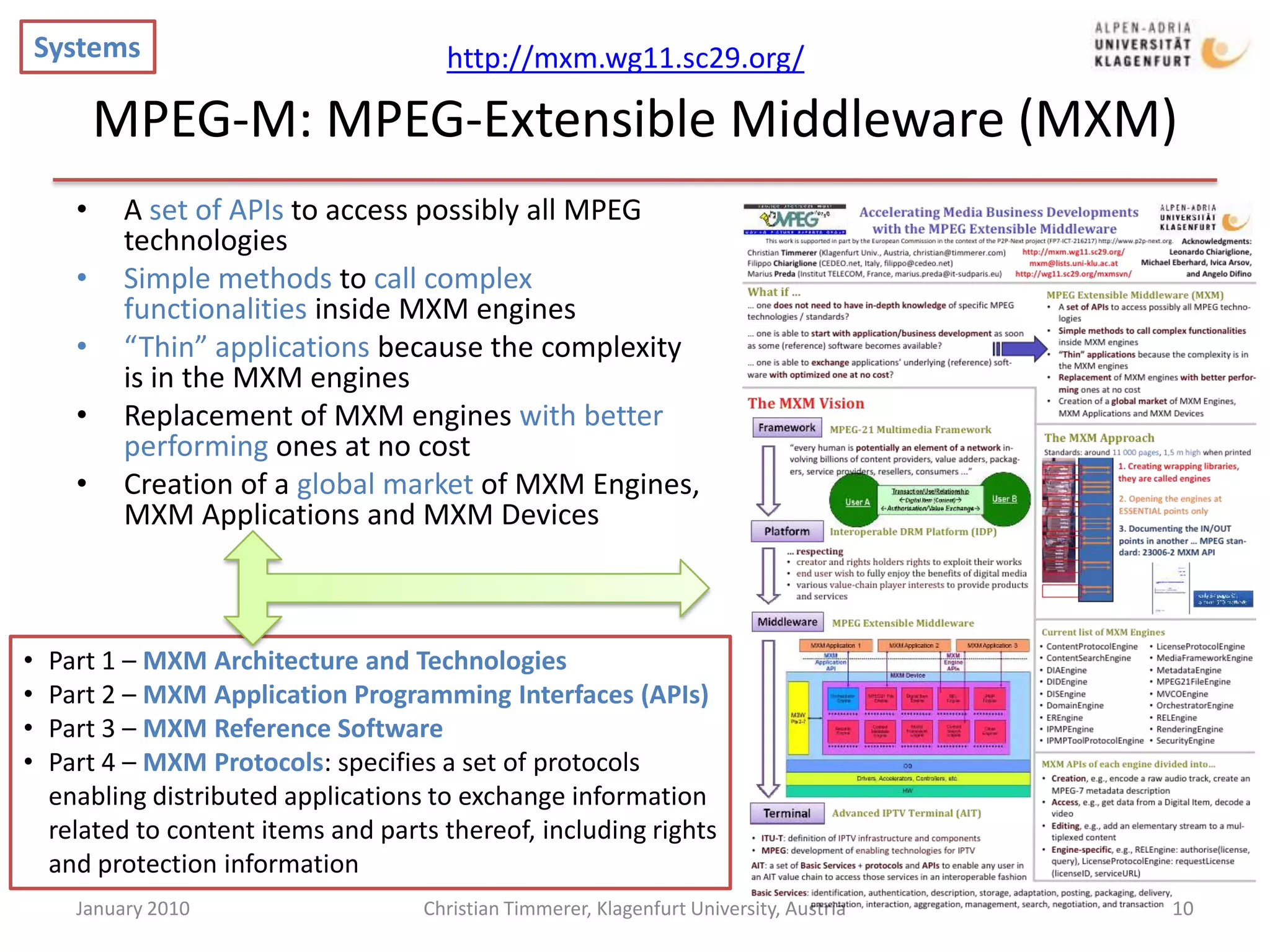 MPEG-7: makes digital content searchable (value in the metadata!)