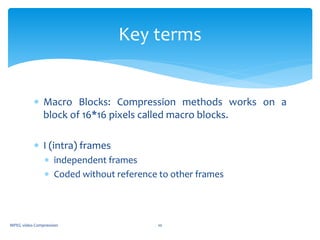 Macroblocking Example Video MPEG video compression standard | PPTX