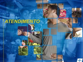 ATENDIMENTO
 