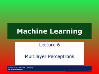 Machine Learning Lecture 6 Multilayer Perceptrons 