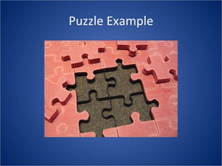 Puzzle Example
 