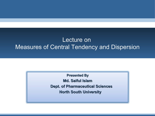 Measures of Central Tendency and Dispersion | PPT