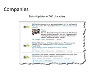 Companies
Status Updates of 500 characters
 