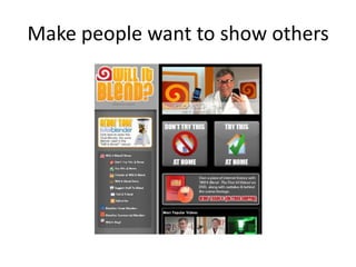 Make people want to show others