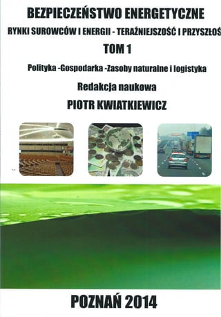 Bezpieczeństwo dostaw w kontekście rozbudowy infrastruktury przesyłowej w Polsce