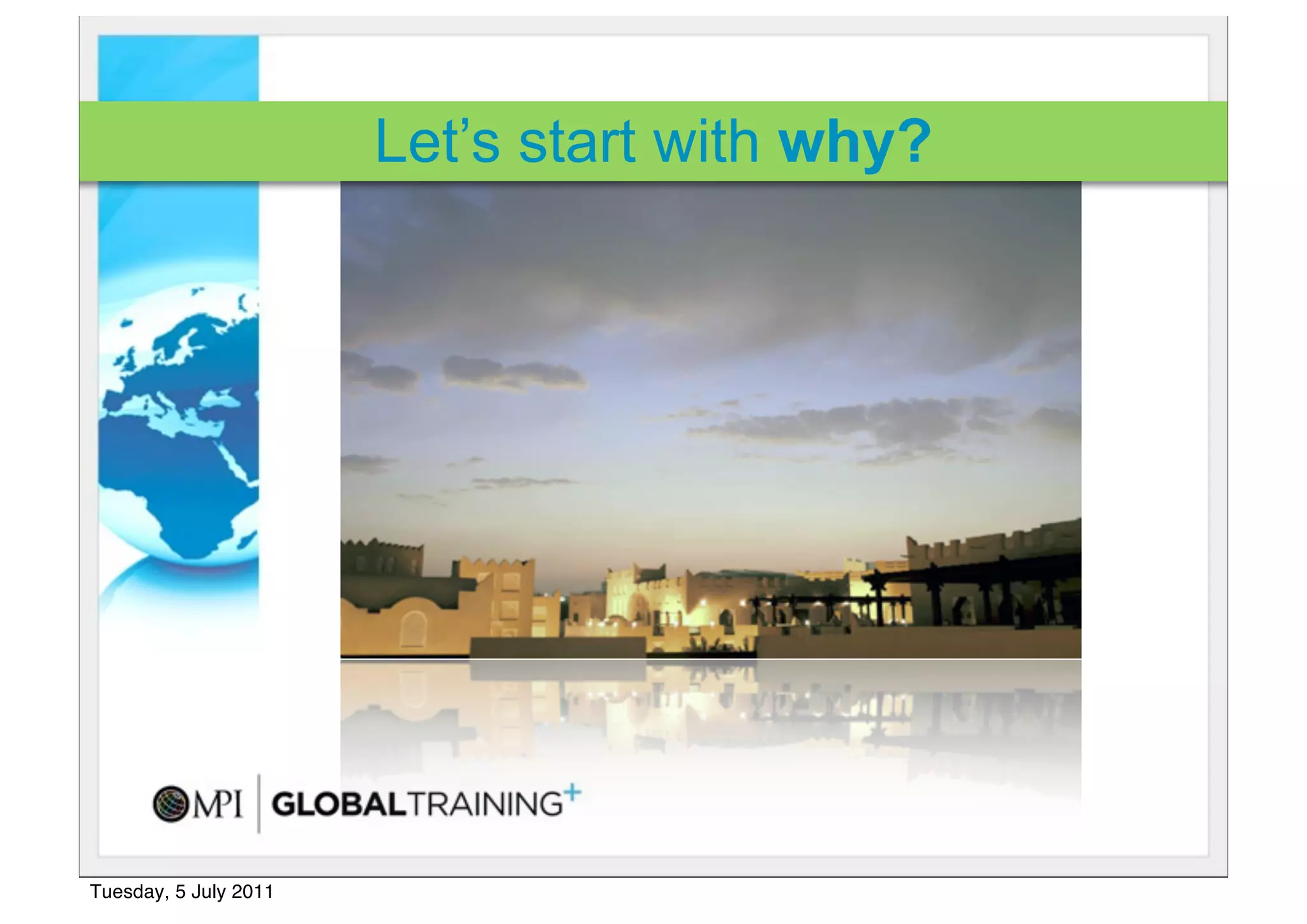 Let’s start with why?




Tuesday, 5 July 2011
 