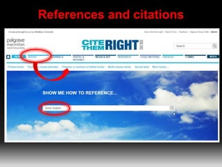 Managing your references
• Use bibliographic management software
• New RefWorks
• http://libguides.mdx.ac.uk/plagiarismref...