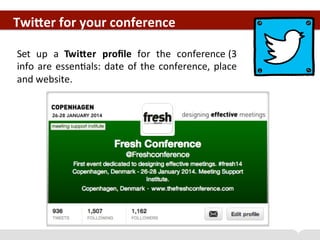 Set	
  	
  up	
  	
  a	
  	
  TwiVer	
  	
  proﬁle	
  	
  for	
  	
  the	
  	
  conference	
  (3	
  
info	
  are	
  essenB...