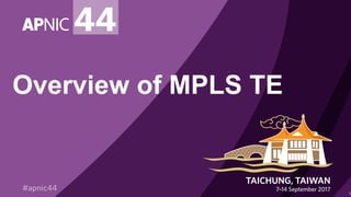 Overview of MPLS TE
3
 