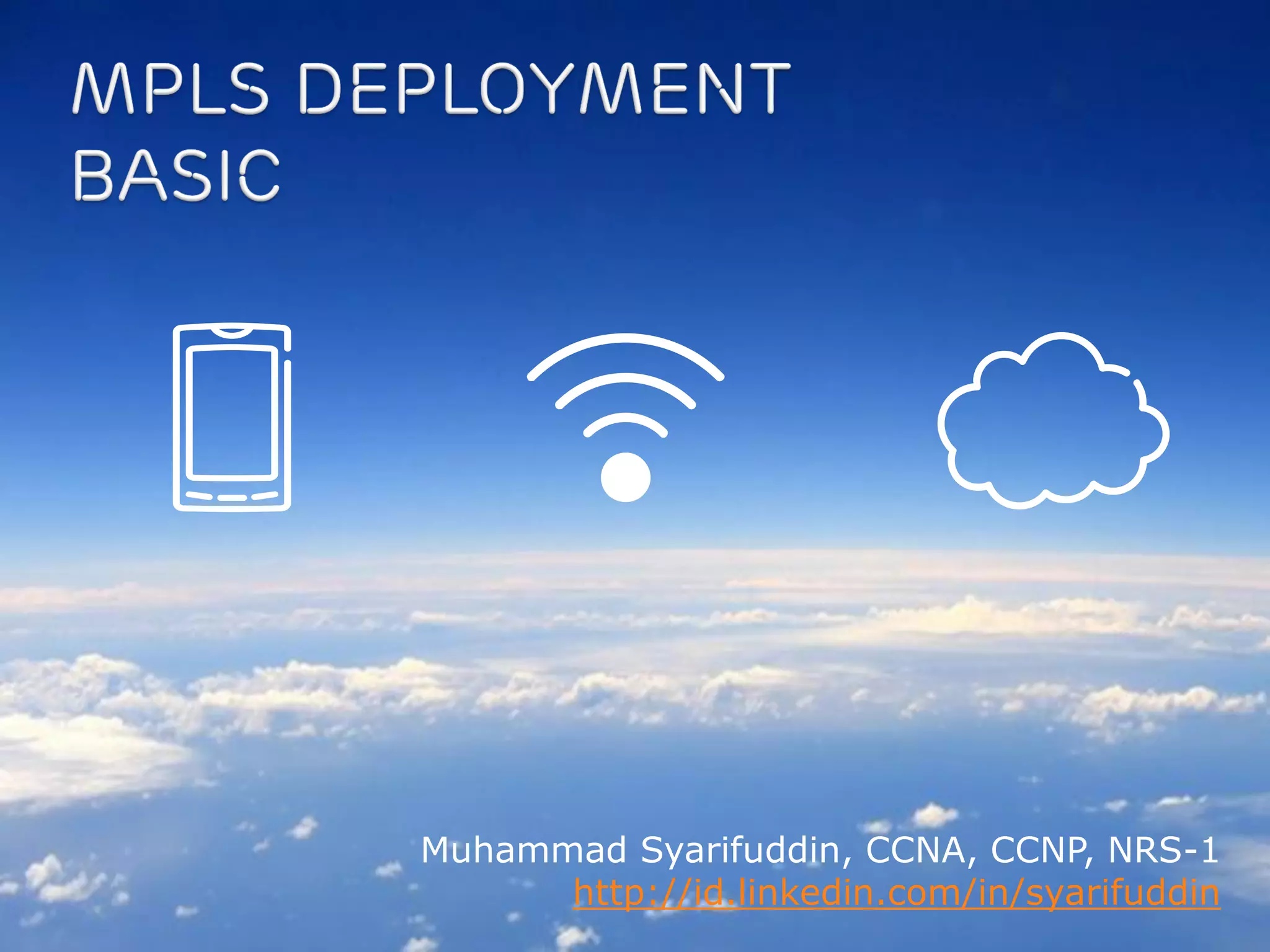 Muhammad Syarifuddin, CCNA, CCNP, NRS-1
http://id.linkedin.com/in/syarifuddin
 