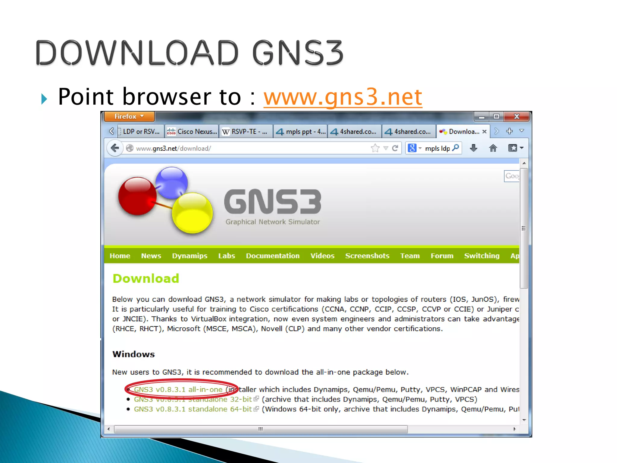  Point browser to : www.gns3.net
 