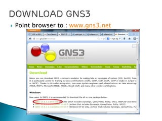  Point browser to : www.gns3.net
 