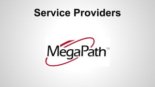 Service Providers
 