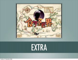 EXTRA
Sunday, 27 December 2009
 