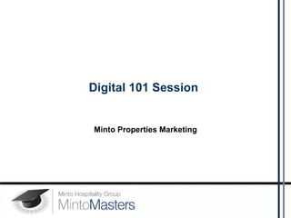 Digital 101 Session Minto Properties Marketing 