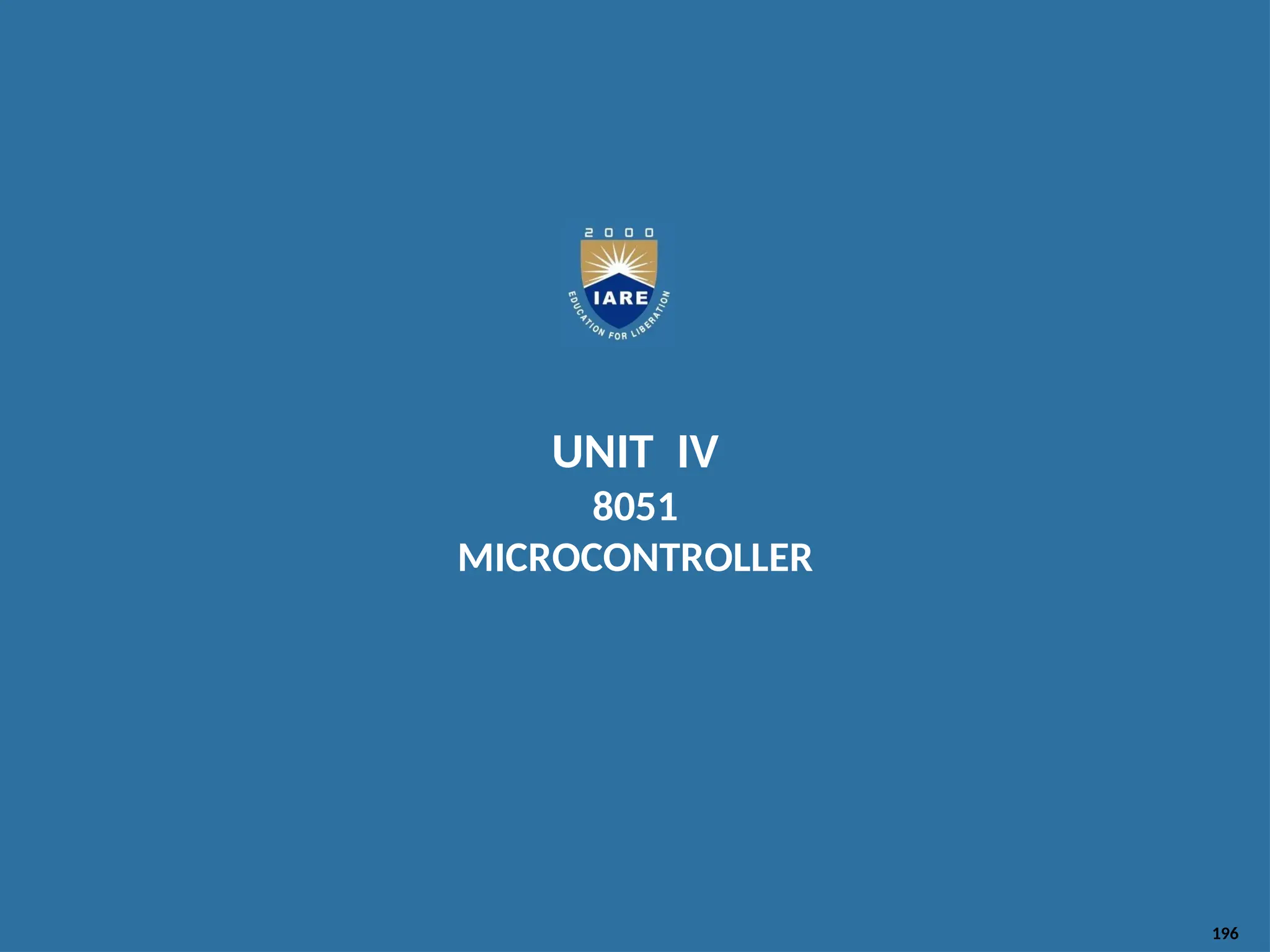 UNIT IV 8051 MICROCONTROLLER 196 